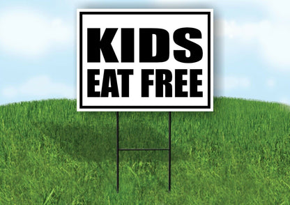 KIDS EAT FREE BLACK BORDER Yard Sign Road with Stand LAWN SIGN