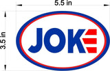 JOKE Joe Biden worst President Car magnet Magnetic Bumper Sticker Donald Trump