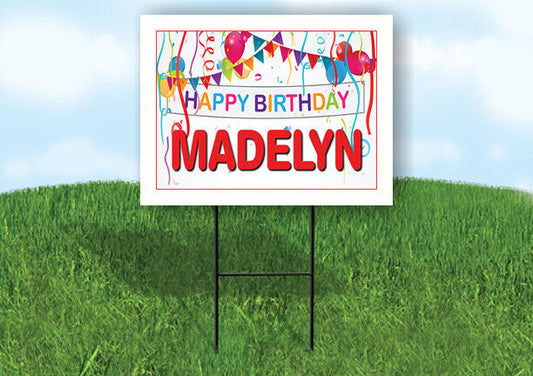 MADELYN HAPPY BIRTHDAY BALLOONS 18 in x 24 in Yard Sign Road Sign with Stand