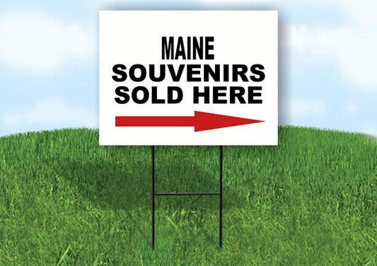 MAINE SOUVENIRS SOLD HERE RIGHT ARROW Yard Sign w Stand LAWN  SIGN Single