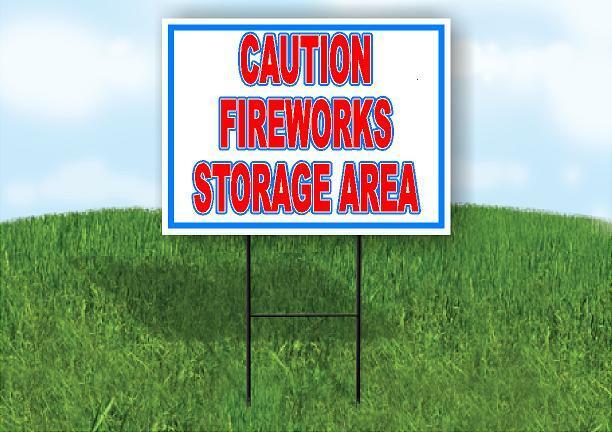 CAUTION FIREWORKS STORAGE AREA RWB 18inx24in Yard  Road Sign w/ Stand