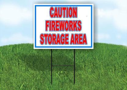 CAUTION FIREWORKS STORAGE AREA RWB 18inx24in Yard  Road Sign w/ Stand