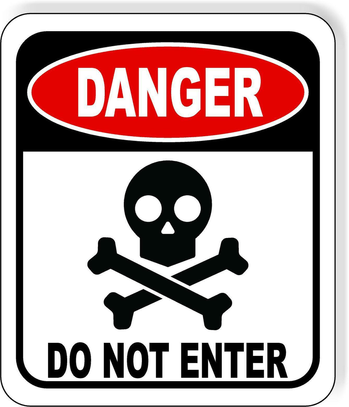 DANGER skull symbol DO NOT ENTER Metal Aluminum composite sign