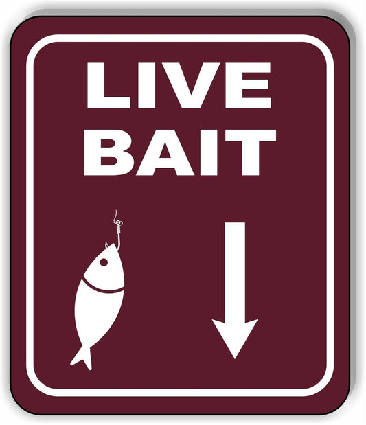 LIVE BAIT DIRECTIONAL DOWNWARD ARROW CAMPING Metal Aluminum composite sign