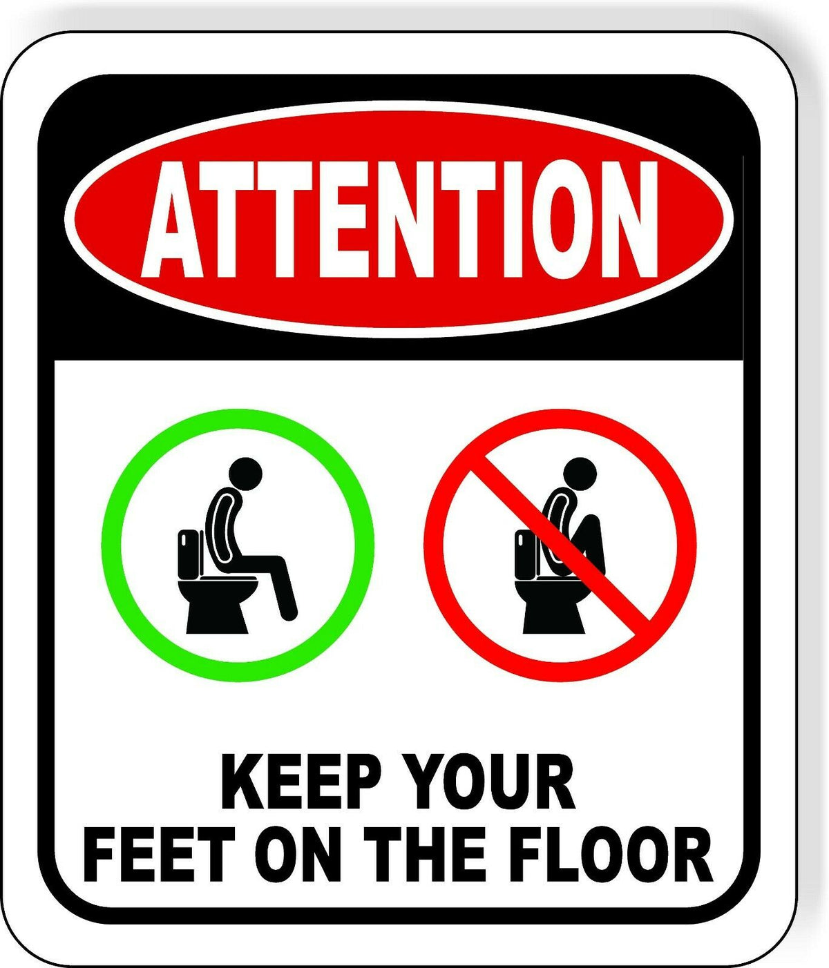 ATTENTION KEEP FEET ON FLOOR BATHROOM TOILET SIGN Metal Aluminum composite sign