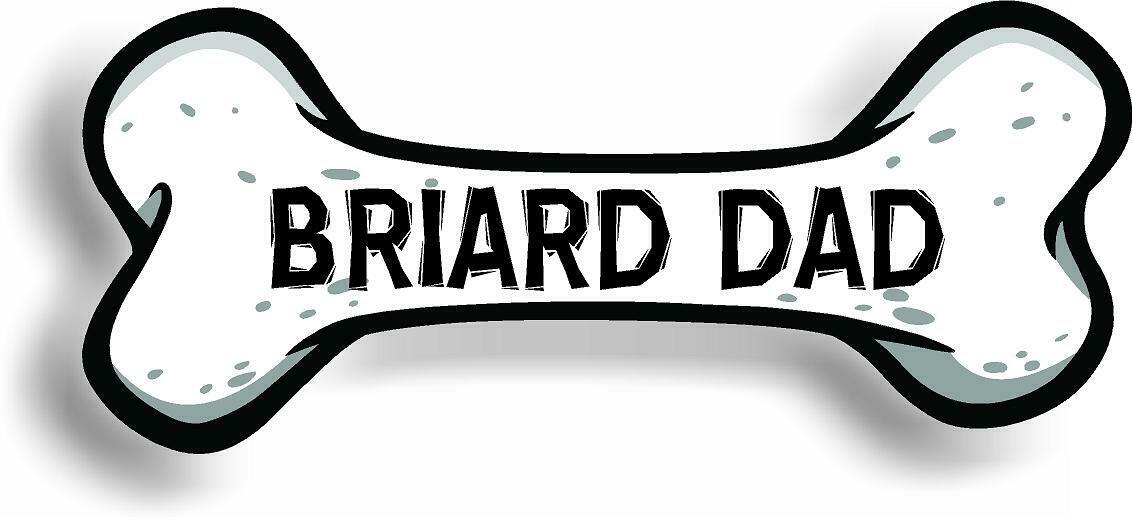 Dog Dad Briard Bone Car Magnet Bumper Sticker 3"x7"