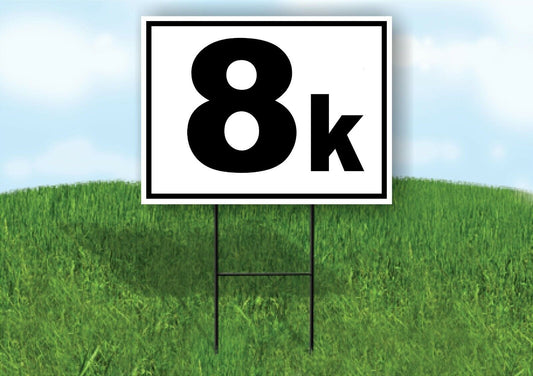 KILOMETER 8 K DISTANCE MARKER  RUNNING RACE BLACK Yard Sign with Stand LAWN SIGN
