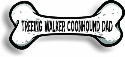 Dog Dad Treeing Walker Coonhound Bone Car Magnet Bumper Sticker 3"x7"