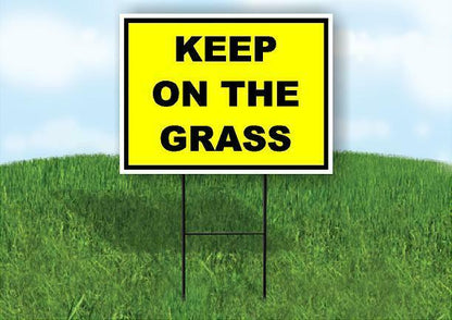 KEEP ON THE GRASS YELLOW BLACK Yard Sign Road with Stand LAWN SIGN