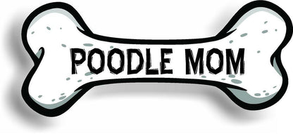 Dog Mom Poodle Bone Car Magnet Bumper Sticker 3"x7"