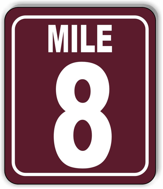 Mile 8 Distance Marker Brown Running Race 5k Marathon Aluminum Composite Sign