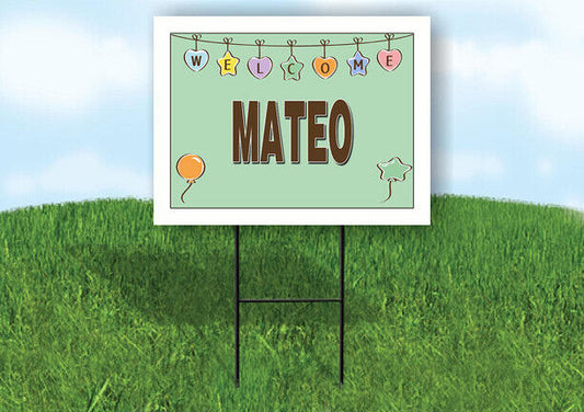 MATEO WELCOME BABY GREEN  18 in x 24 in Yard Sign Road Sign with Stand