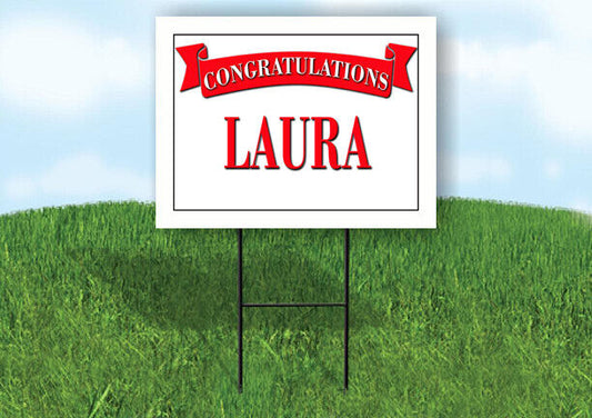 LAURA CONGRATULATIONS RED BANNER 18in x 24in Yard sign with Stand