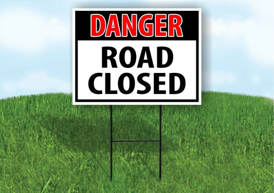 DANGER ROAD CLOSED Plastic Yard Sign ROAD SIGN with Stand LAWN POSTER