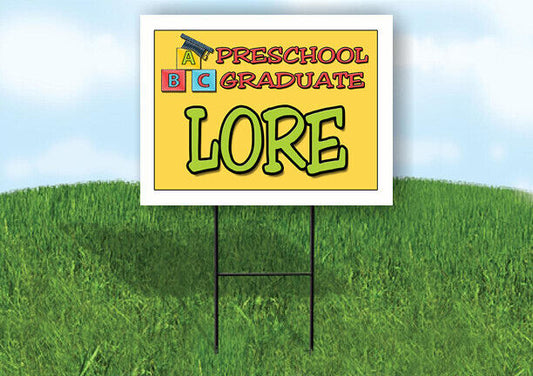 LORE PRESCHOOL GRADUATE 18 in x 24 in Yard Sign Road Sign with Stand