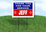 JEFF THANK YOU SERVICE 18 in x 24 in Yard Sign Road Sign with Stand