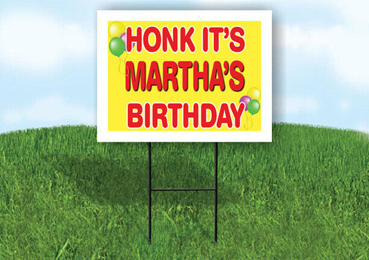 MARTHA'S HONK ITS BIRTHDAY 18 in x 24 in Yard Sign Road Sign with Stand