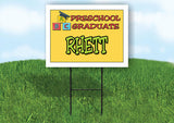 RHETT PRESCHOOL GRADUATE 18 in x 24 in Yard Sign Road Sign with Stand