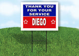 DIEGO THANK YOU SERVICE 18 in x 24 in Yard Sign Road Sign with Stand