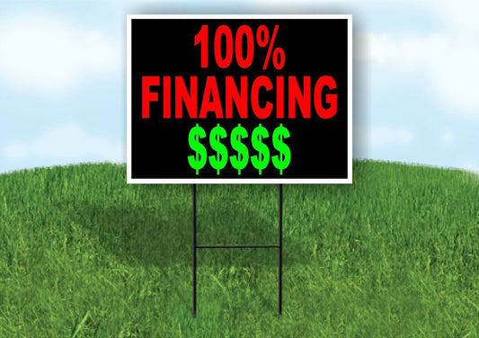 100% FINANCING NEON RED GREEN Yard Sign with Stand LAWN SIGN