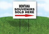 MONTANA SOUVENIRS SOLD HERE RIGHT ARROW Yard Sign w Stand LAWN  SIGN Single