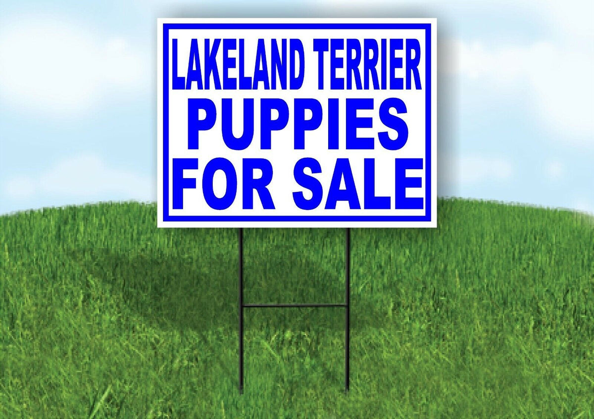 Lakeland Terrier PUPPIES FOR SALE BLUE Yard Sign Road with Stand LAWN SIGN