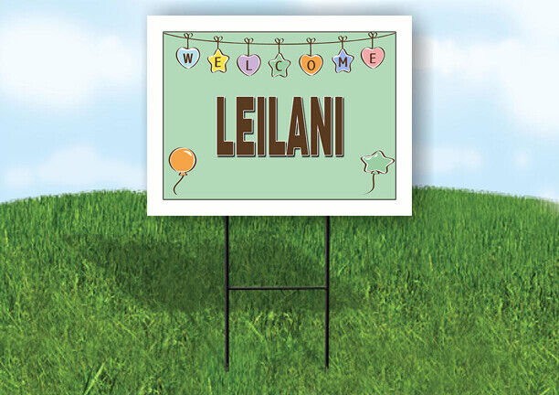 LEILANI WELCOME BABY GREEN  18 in x 24 in Yard Sign Road Sign with Stand