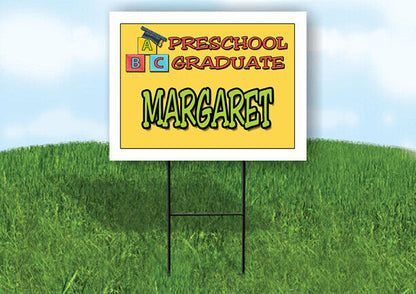 MARGARET PRESCHOOL GRADUATE 18 in x 24 in Yard Sign Road Sign with Stand