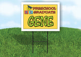GENE PRESCHOOL GRADUATE 18 in x 24 in Yard Sign Road Sign with Stand