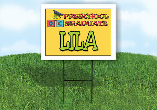 LILA PRESCHOOL GRADUATE 18 in x 24 in Yard Sign Road Sign with Stand