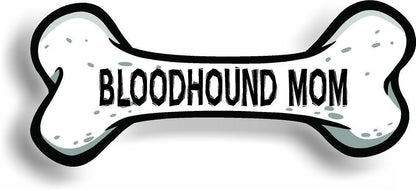 Dog Mom Bloodhound Bone Car Magnet Bumper Sticker 3"x7"