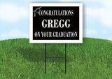 GREGG CONGRATULATIONS GRADUATION 18 in x 24 in Yard Sign Road Sign with Stand