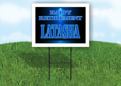 LATASHA RETIREMENT BLUE 18 in x 24 in Yard Sign Road Sign with Stand