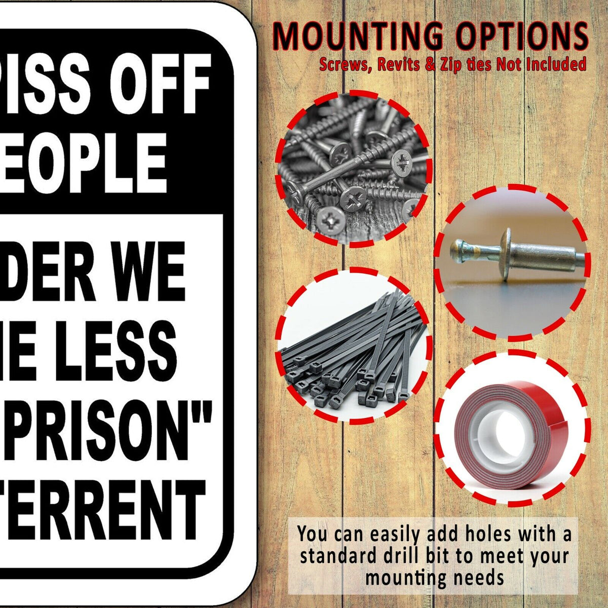 DONT PISS OFF OLD PEOPLE THE OLDER WE GET THE LESS FUNNY Aluminum composite sign