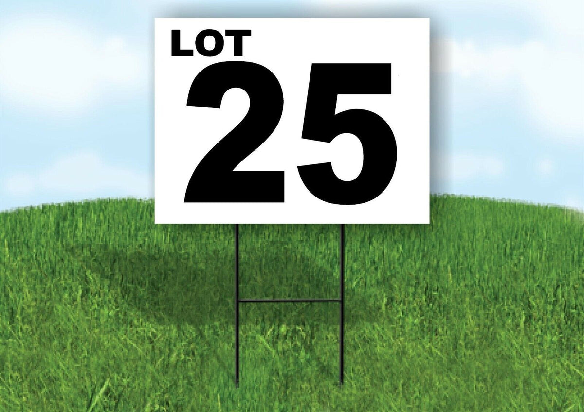 LOT 25 BLACK WHITE Yard Sign with Stand LAWN SIGN