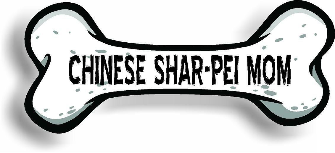Dog Mom Chinese Shar-Pei Bone Car Magnet Bumper Sticker 3"x7"
