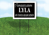 LYLA CONGRATULATIONS GRADUATE 18 in x 24 in Yard Sign Road Sign with Stand