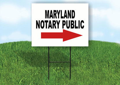 MARYLAND _NOTARY PUBLIC RIGHT ARROW RED Yard Sign w Stand LAWN SIGN Single