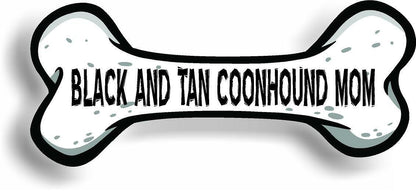 Dog Mom Black And Tan Coonhound Bone Car Magnet Bumper Sticker 3"x7"