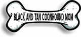 Dog Mom Black And Tan Coonhound Bone Car Magnet Bumper Sticker 3"x7"