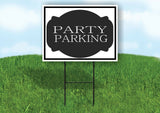 PARTY PARKING BLACK TAG Yard Sign with Stand LAWN SIGN