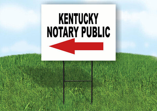 KENTUCKY _NOTARY PUBLIC Yard Sign w Stand LAWN SIGN Single