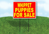 Whippet PUPPIES FOR SALE YELLOW RED Yard Sign Road with Stand LAWN SIGN