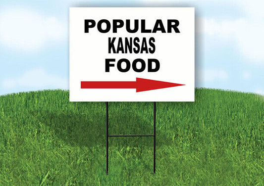 KANSAS POPULAR FOOD RIGHT ARROW 18"x24" Yard Sign Rd Sign with Stand