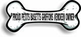 Proud Petit Bassets Griffons Vendeen Owner Bone Car Magnet Bumper Sticker 3"x7"