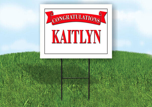 KAITLYN CONGRATULATIONS RED BANNER 18in x 24in Yard sign with Stand
