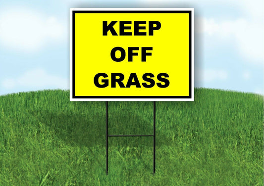 KEEP OFF GRASS YELLOW BLACK Yard Sign Road with Stand LAWN SIGN