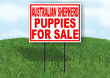 Australian Shepherd PUPPIES FOR SALE RED Yard Sign Road with Stand LAWN SIGN