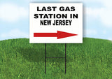 NEW JERSEY LAST GAS STATION RIGHT ARROW Yard Sign w Stand LAWN SIGN Single
