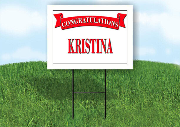 KRISTINA CONGRATULATIONS RED BANNER 18in x 24in Yard sign with Stand